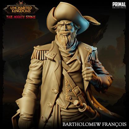 Captain Bartholomew Francois | Uncharted Kingdoms | TTRPG D&D Miniature | Primal Collectibles